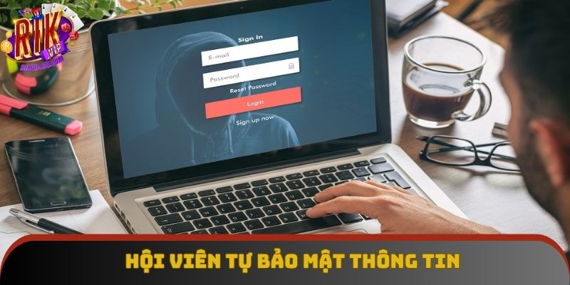 Hội viên chủ động đổi mật khẩu định kỳ