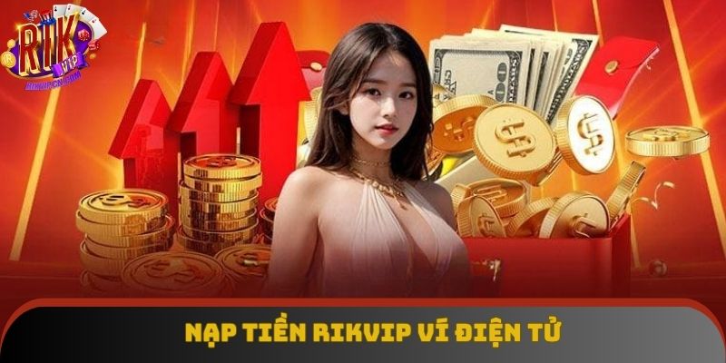 Hướng dẫn sử dụng ví điện từ gửi vốn cược tiện lợi